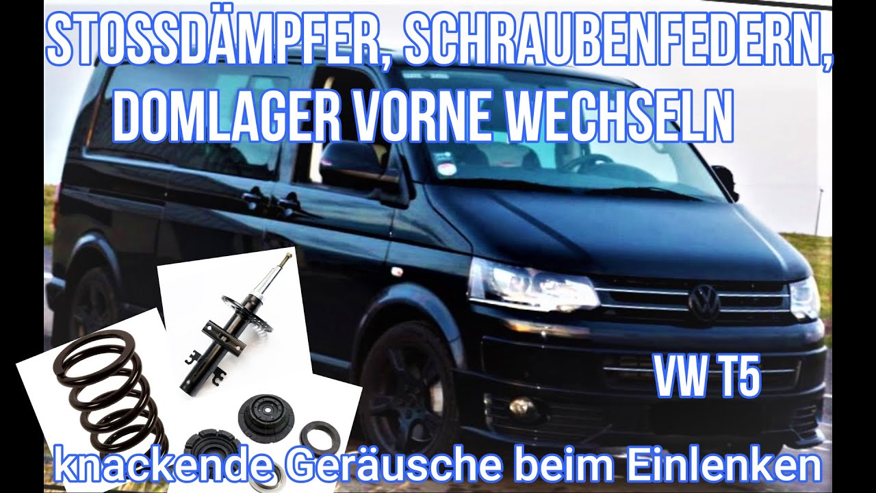 VW T5 knarr Geräusch beim Einlenken, Stoßdämpfer, Federn, Domlager wechseln(shock absorbers, springs
