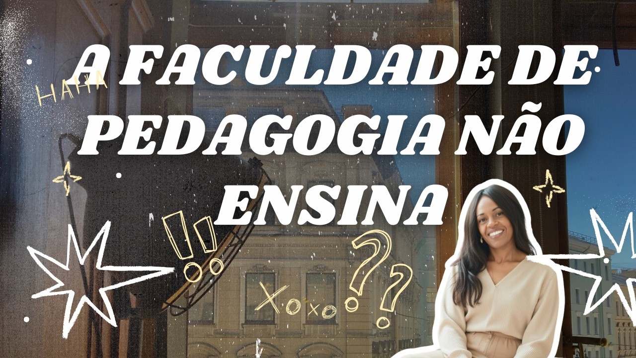 O que a faculdade de Pedagogia não ensina