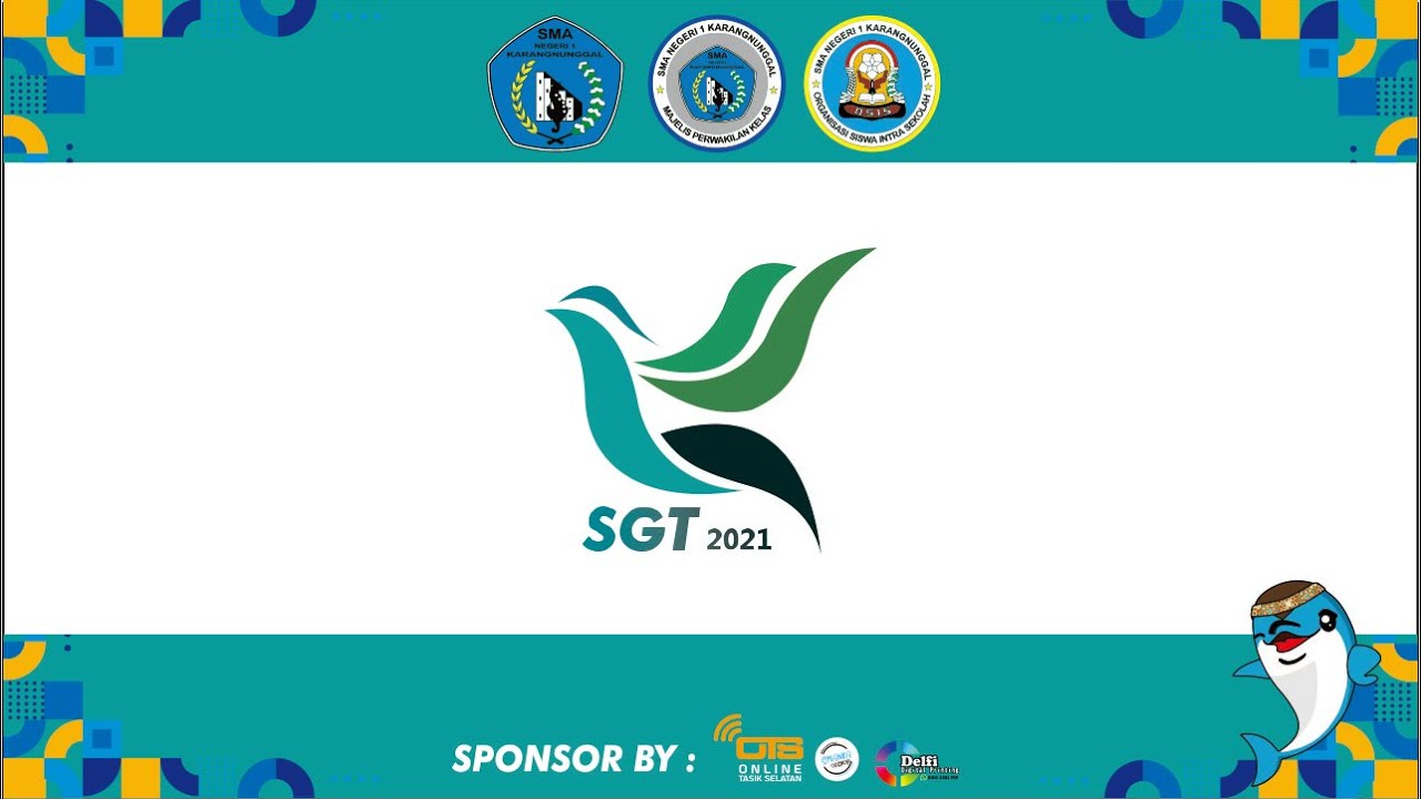 PEMBUKAAN SGT 2021 |  SMA NEGRI 1 KARANGNUNGGAL