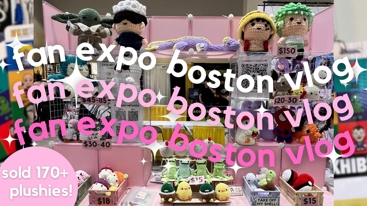 ALMOST SOLD OUT? fan expo boston crochet artist alley vlog 𖦹 best sellers, first time soloing!