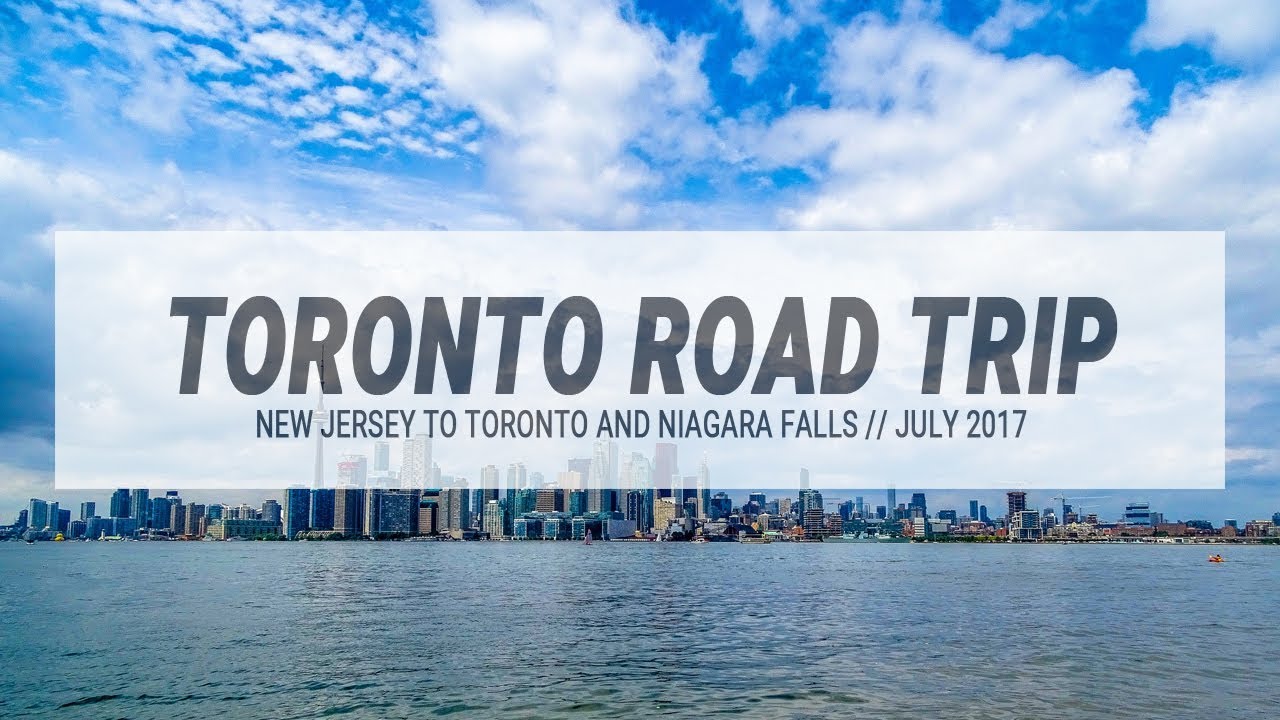 Toronto Road Trip  - Juin 2017