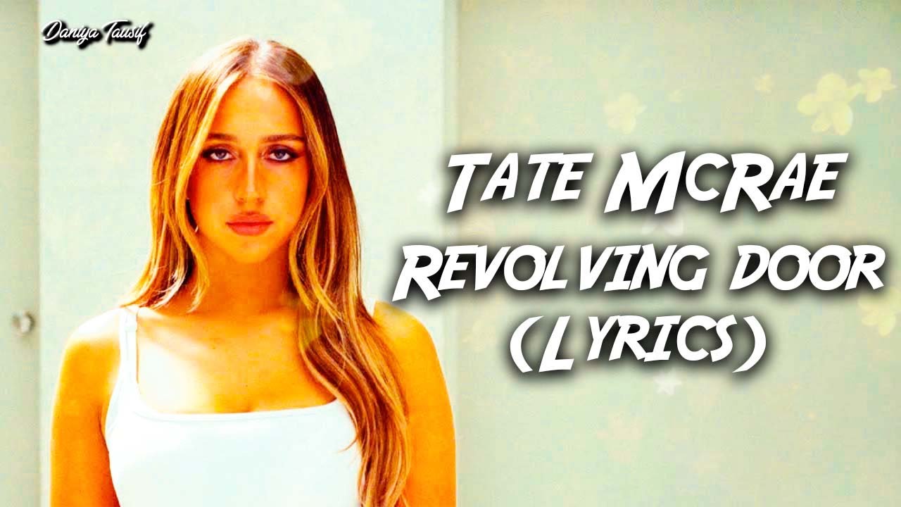 Tate McRae - Revolving door (Lyrics)