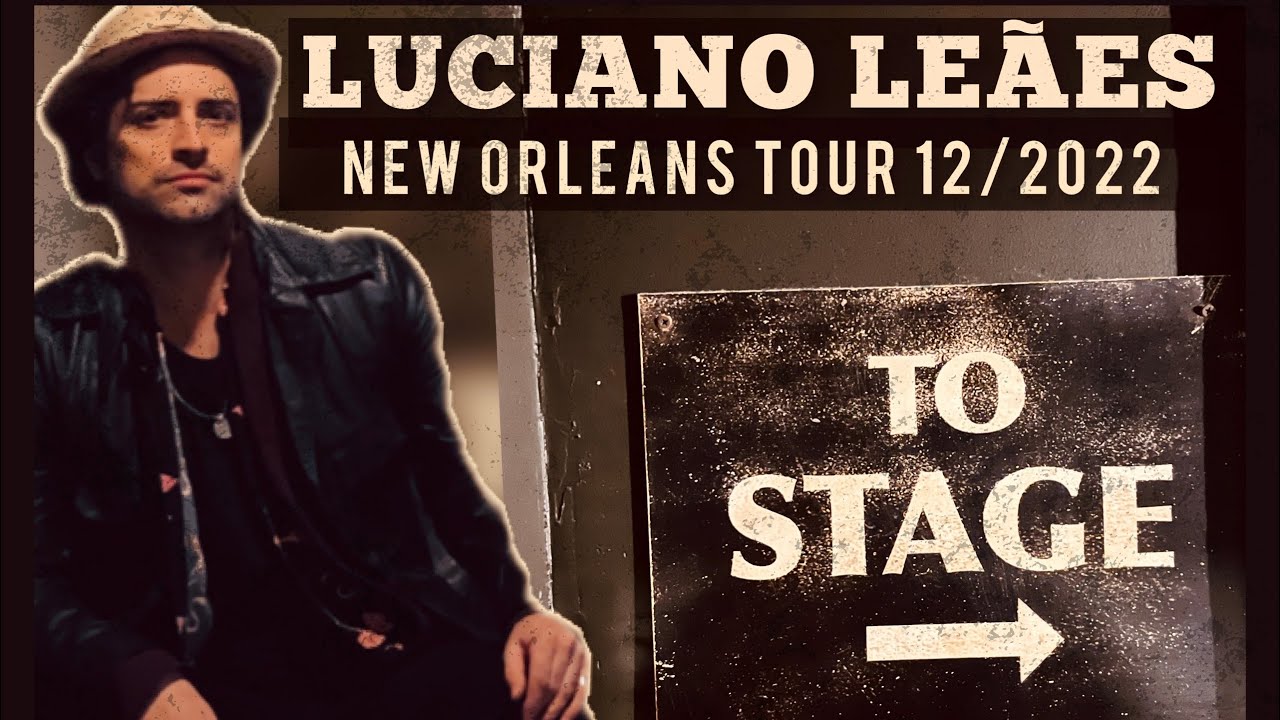 NEW ORLEANS TOUR - TIPITINA&rsquo;S, MAPLE LEAF & WWOZ - LUCIANO LE&Atilde;ES
