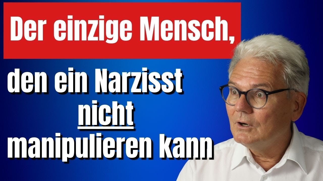 Der einzige Mensch, den ein Narzisst nicht manipulieren kann