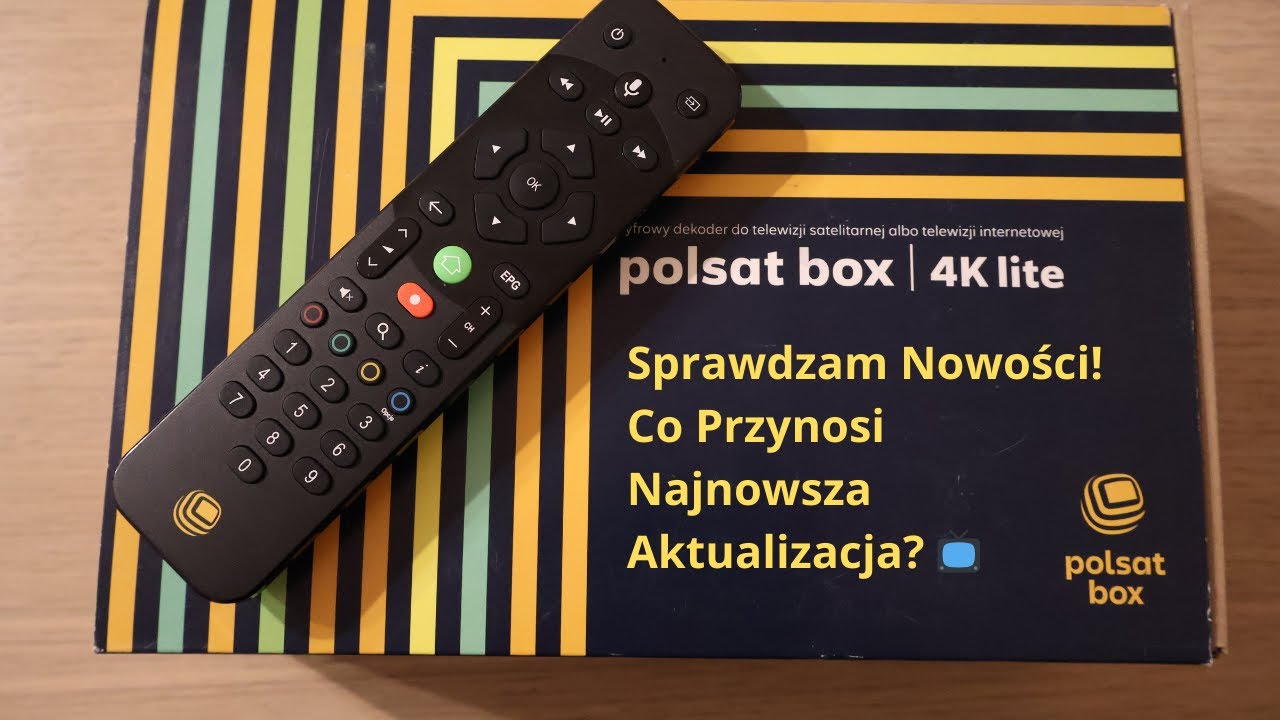 Polsat Box 4K ( EvoBox 4K ) : Sprawdzam Nowości! Co Przynosi Najnowsza Aktualizacja? 📺