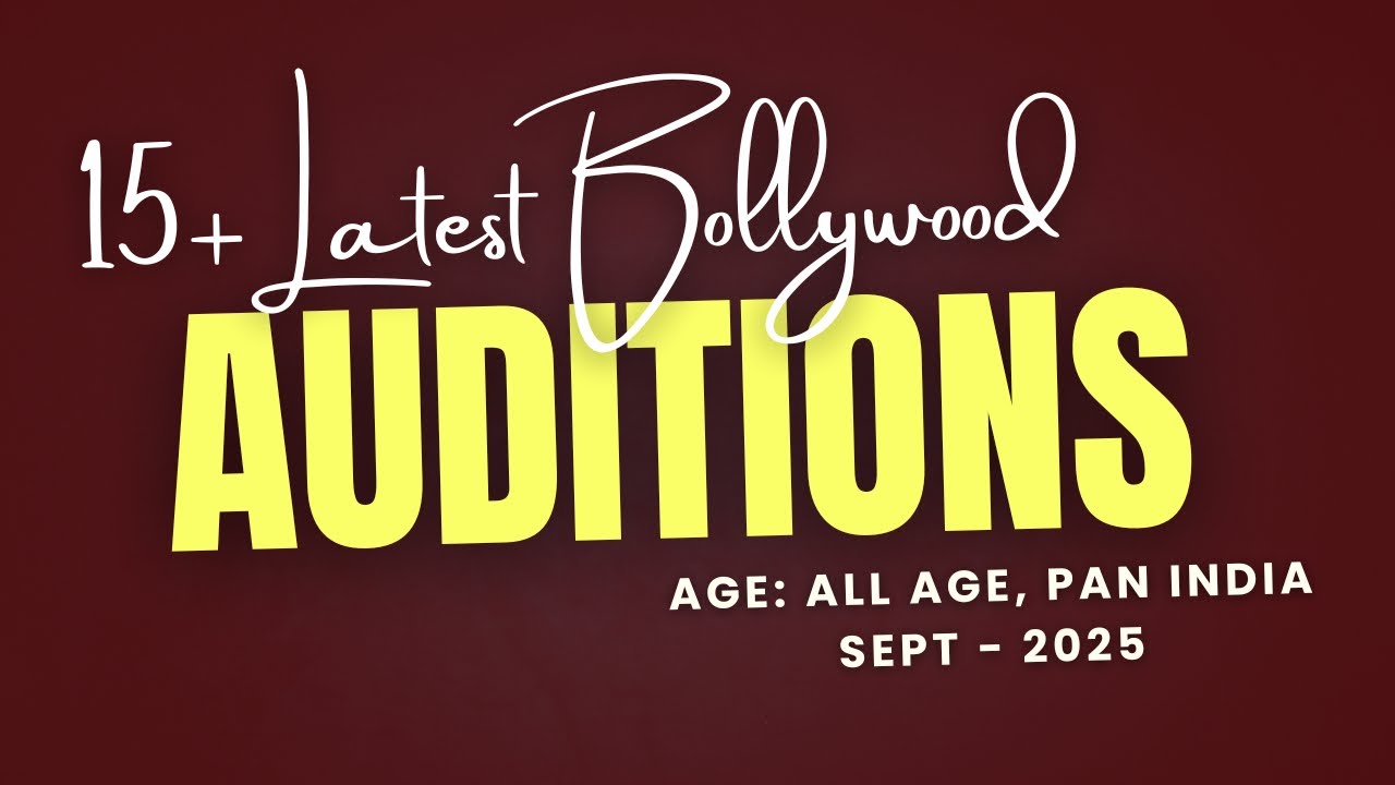 15 Latest Bollywood Acting Auditions | Casting Call September 2025 | Acting, Bollywood Jobs in 2025
