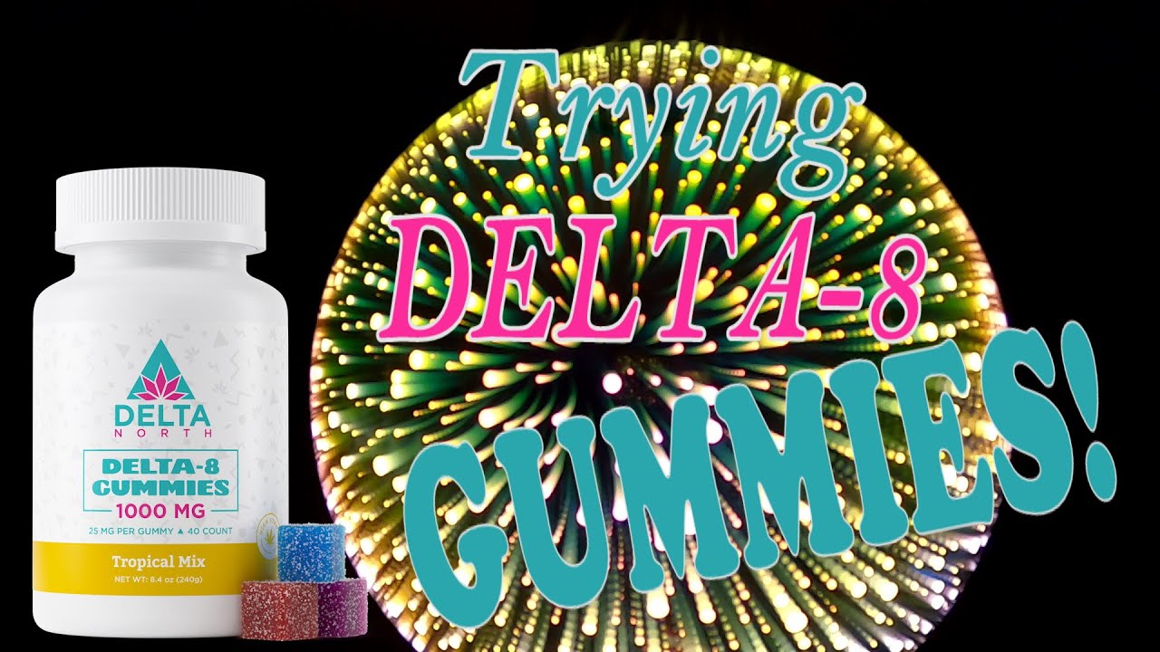 Trying Delta-8 Gummies from Delta North!