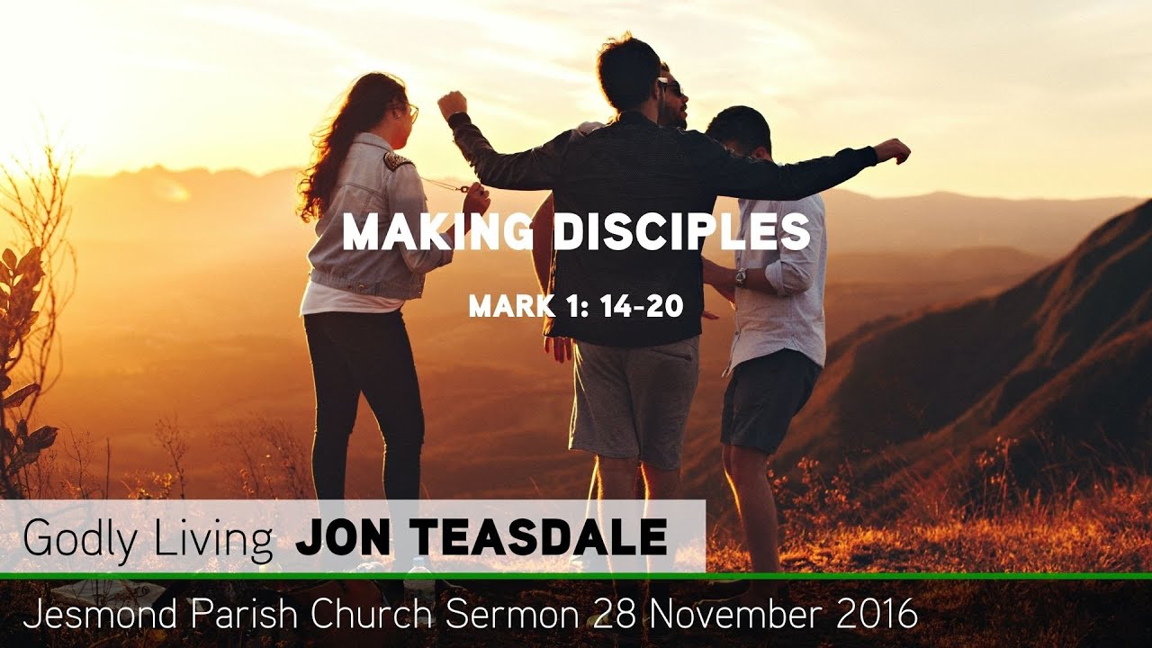 Mark 1: 14-20 - Making Disciples - Sermon from JPC - Clayton TV