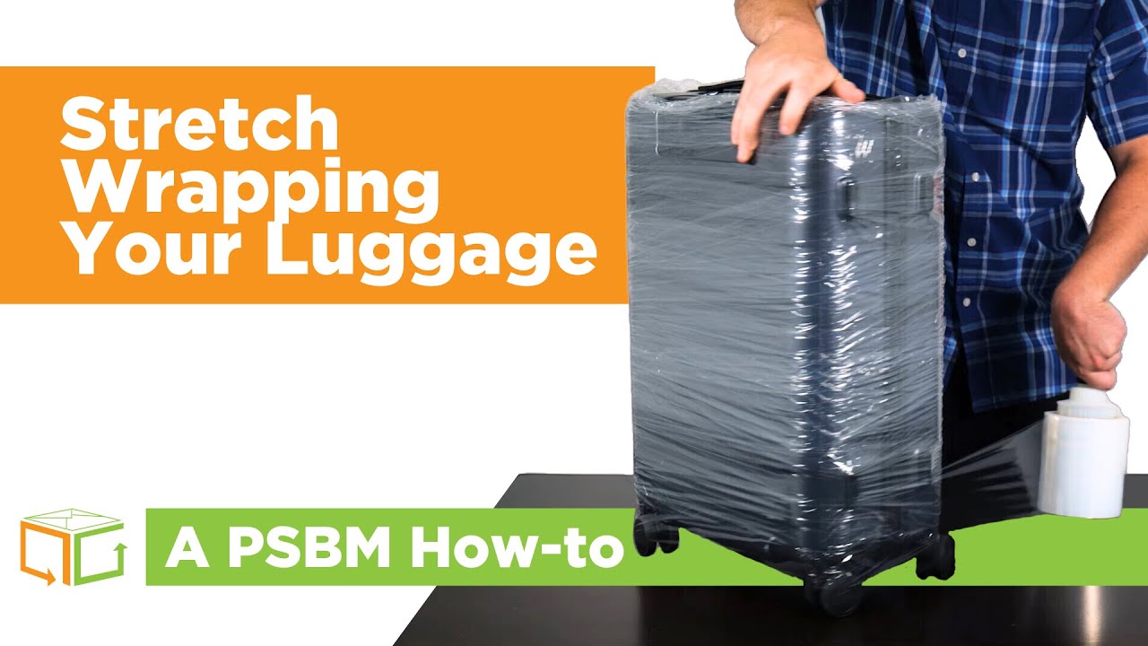 How to Stretch Wrap Your Luggage | A PSBM How-to