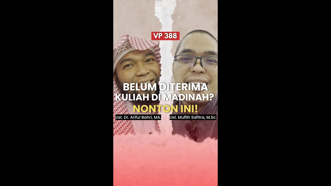 VP0388 | BELUM DITERIMA KULIAH DI MADINAH? NONTON INI! | 2023/1445H