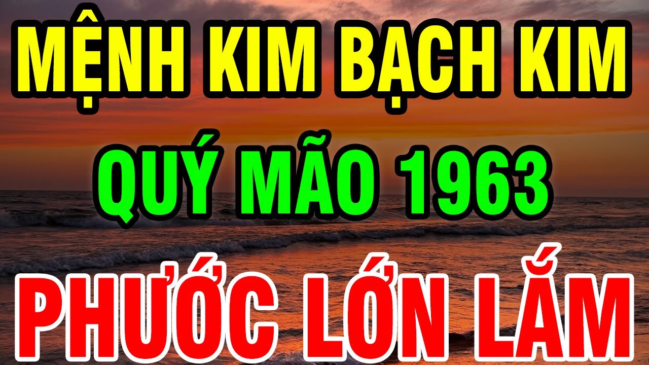 Tuổi Quý Mão 1963 Số Khổ Nhưng Tâm Không Khổ – Nghiệp quả trải đời, Về già hưởng phúc trời!