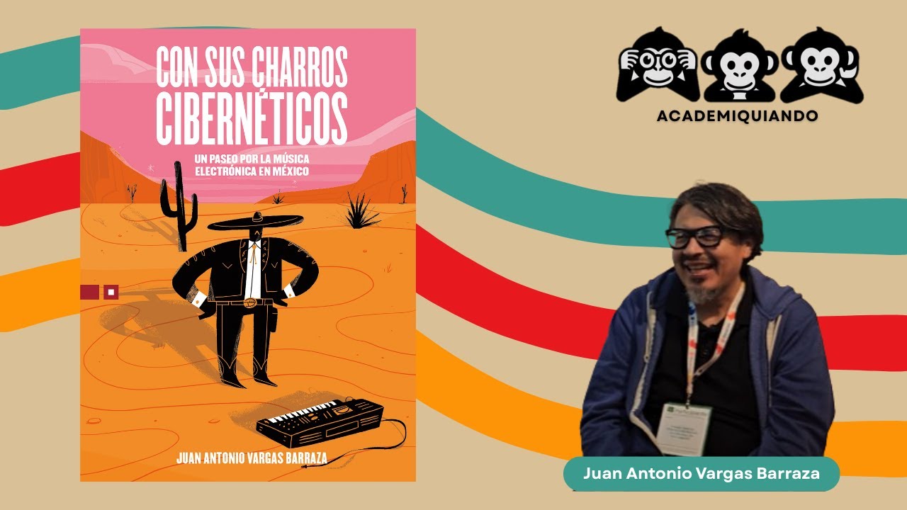 Música electrónica en México. Hablamos con Juan Antonio Vargas Barraza de su nuevo libro