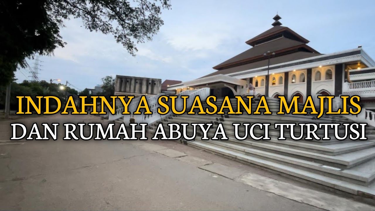 MAJLIS CILONGOK AL-ISTIQLALIYAH ABUYA UCI TURTUSI YANG INTERIORNYA INDAH PAKE BANGET