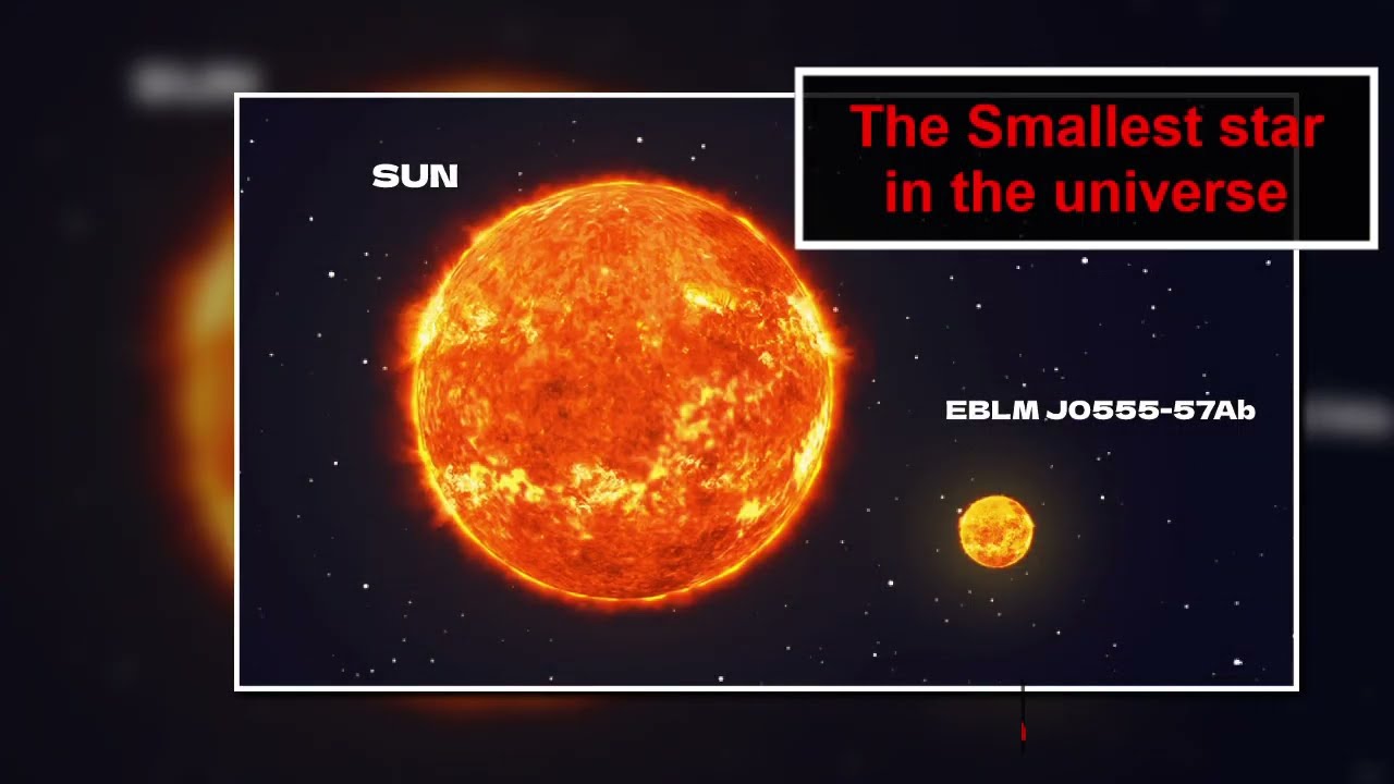 EBLM JO 555 57 AB.  The Smallest star in the universe😎🤩😏😀😃.
