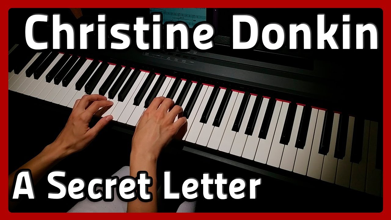 Christine Donkin | A Secret Letter | Piano