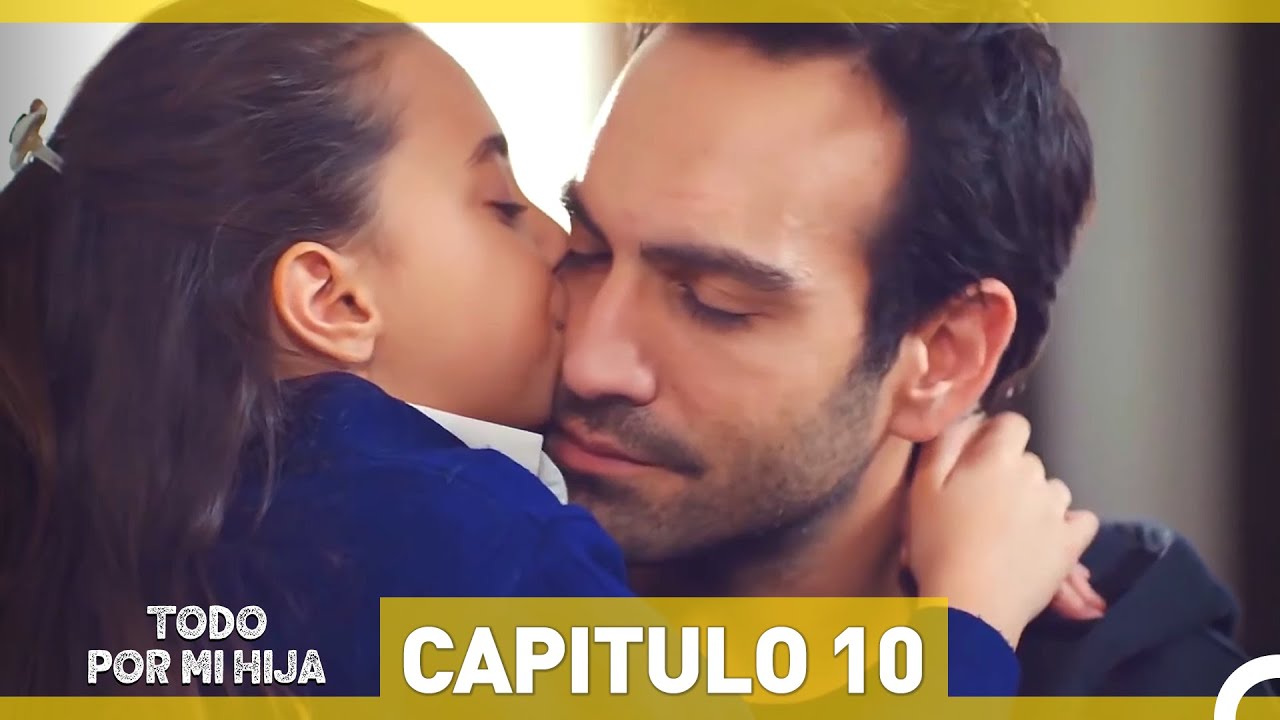 Todo Por Mi Hija Capitulo 10 (Versión Larga)