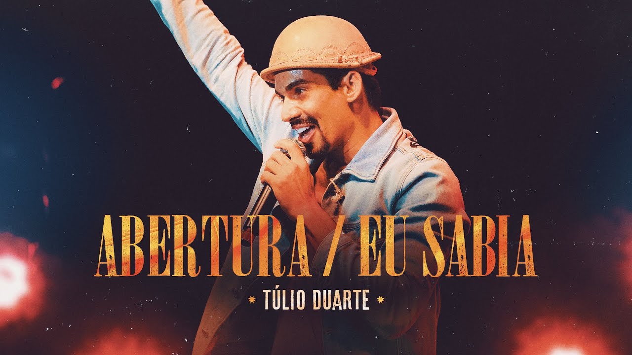 ABERTURA / EU SABIA - Túlio Duarte (DVD Nordestinamente)
