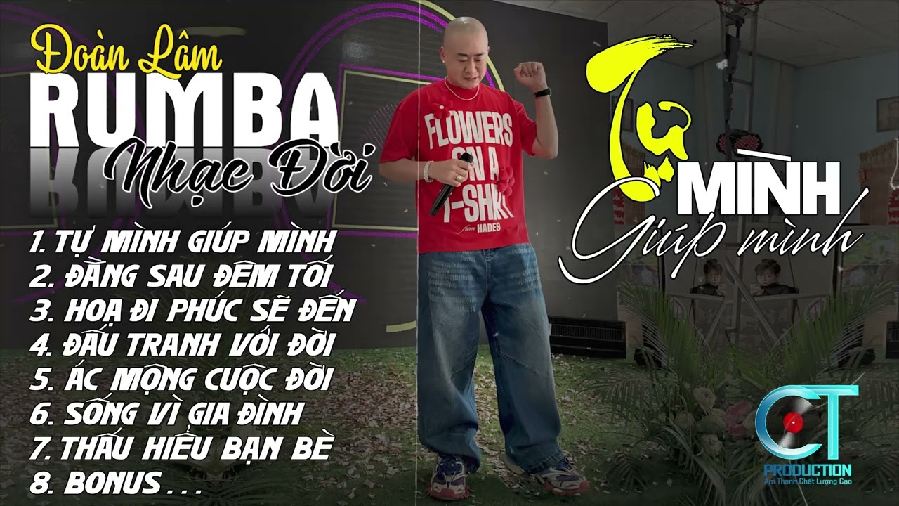 Tự Mình Giúp Mình - RUMBA VERSION | ALBUM NHẠC ĐỜI XUẤT SẮC NHẤT 2024 | LK ĐOÀN LÂM RUMBA CỰC HOT