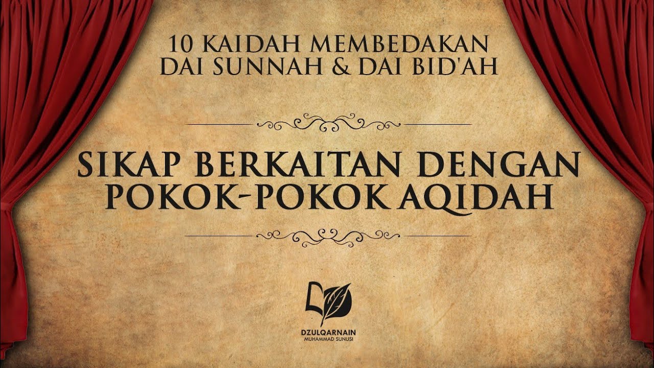 11. Kaidah 1: Sikap yang Berkaitan dengan Pokok-Pokok Akidah