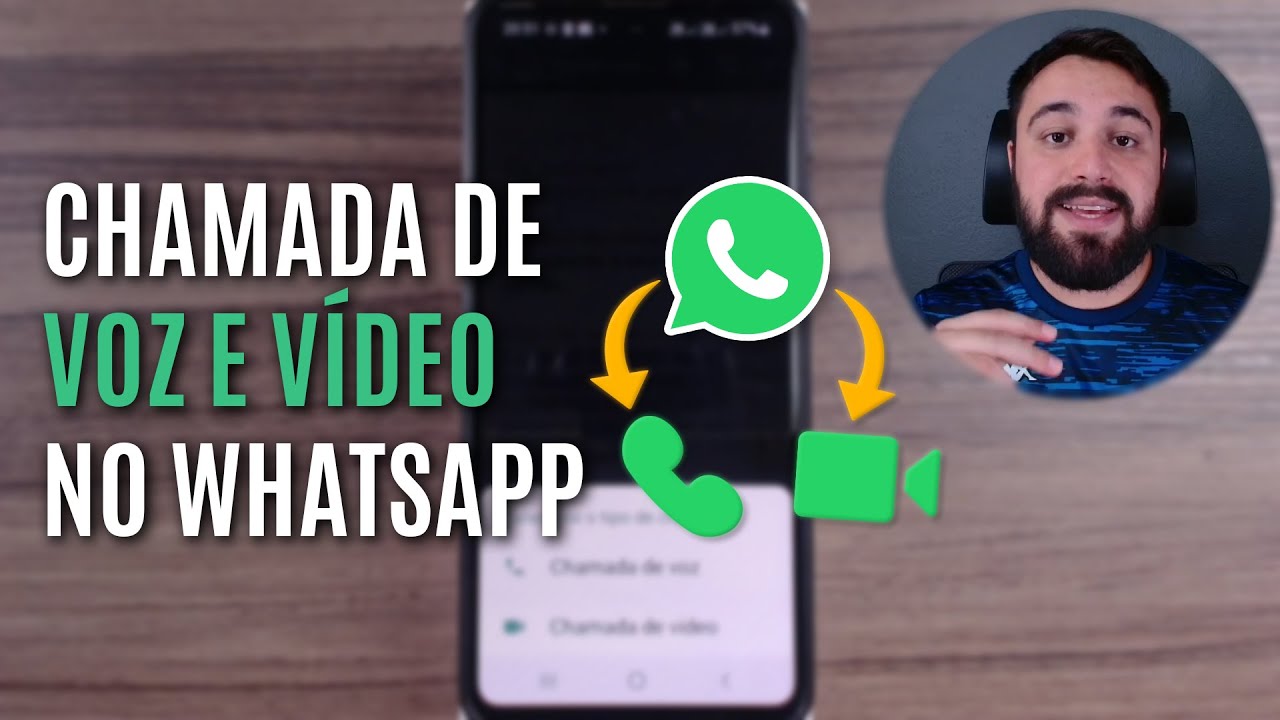 COMO FAZER CHAMADA DE VOZ E V&Iacute;DEO NO WHATSAPP