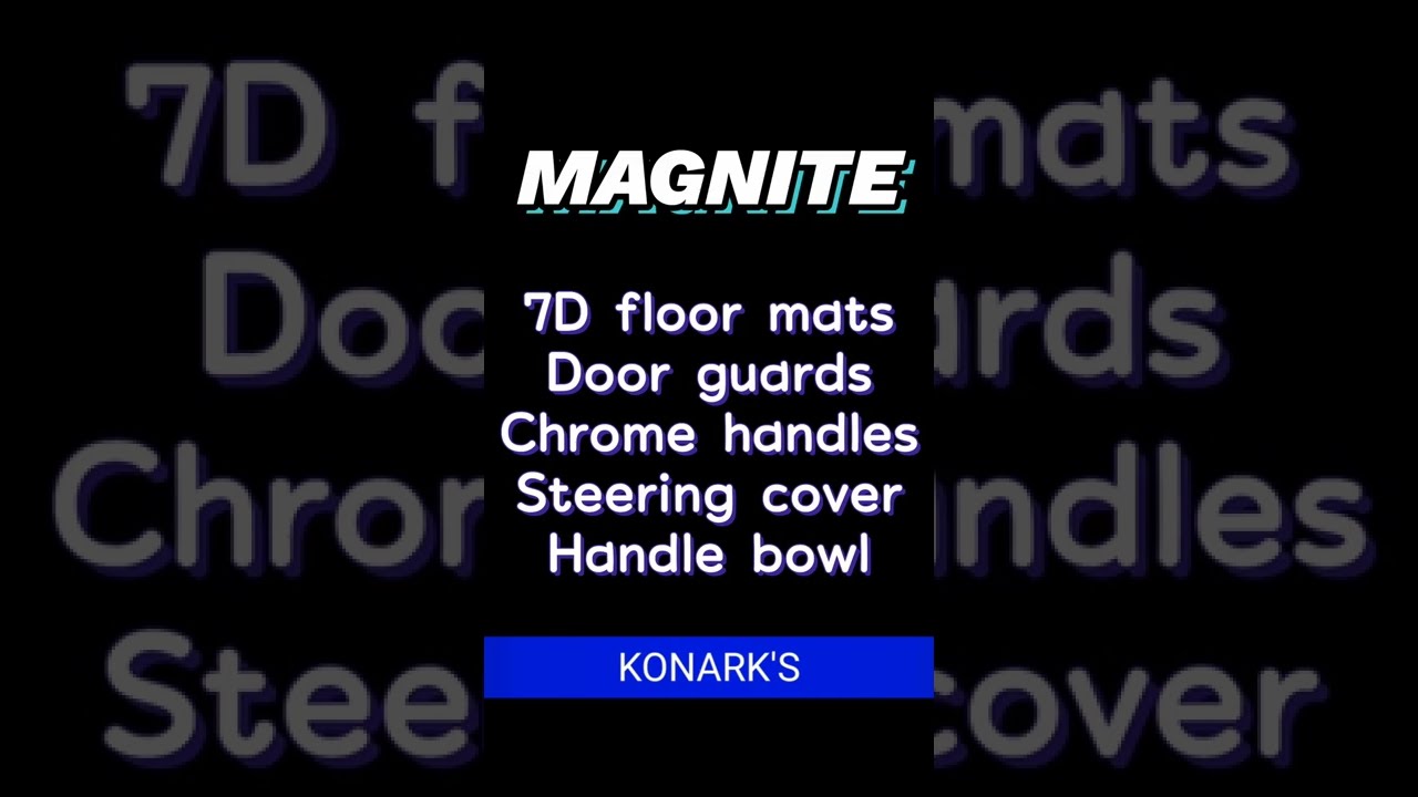 Nissan Magnite | Basic accessories | 7D mat, steering covers, chrome handles | KONARK'S 📞9448517921