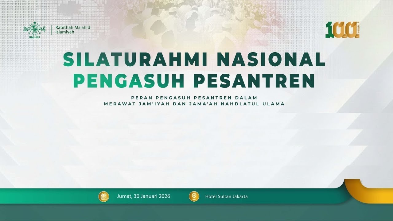 🔴[LIVE] Silaturahim Nasional Pengasuh Pesantren dalam Rangka 100 Tahun Masehi NU