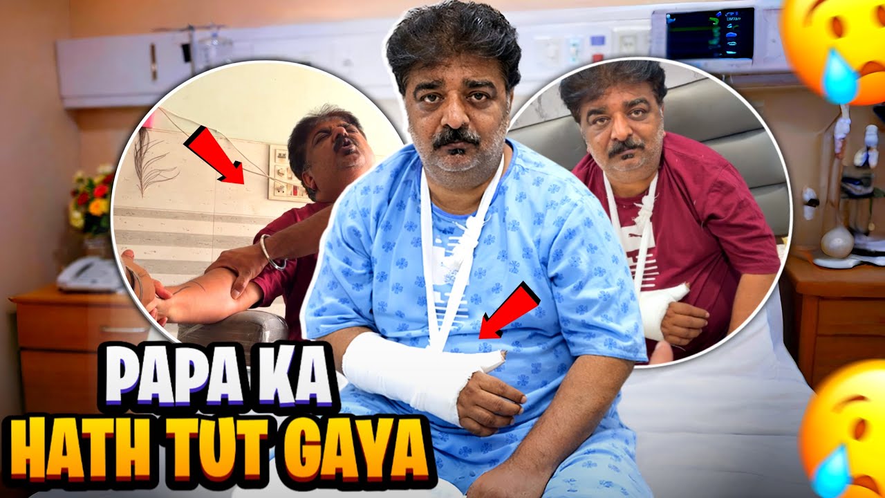 Papa ka hath Tut Gaya😭 Hospital Le Jana Padha