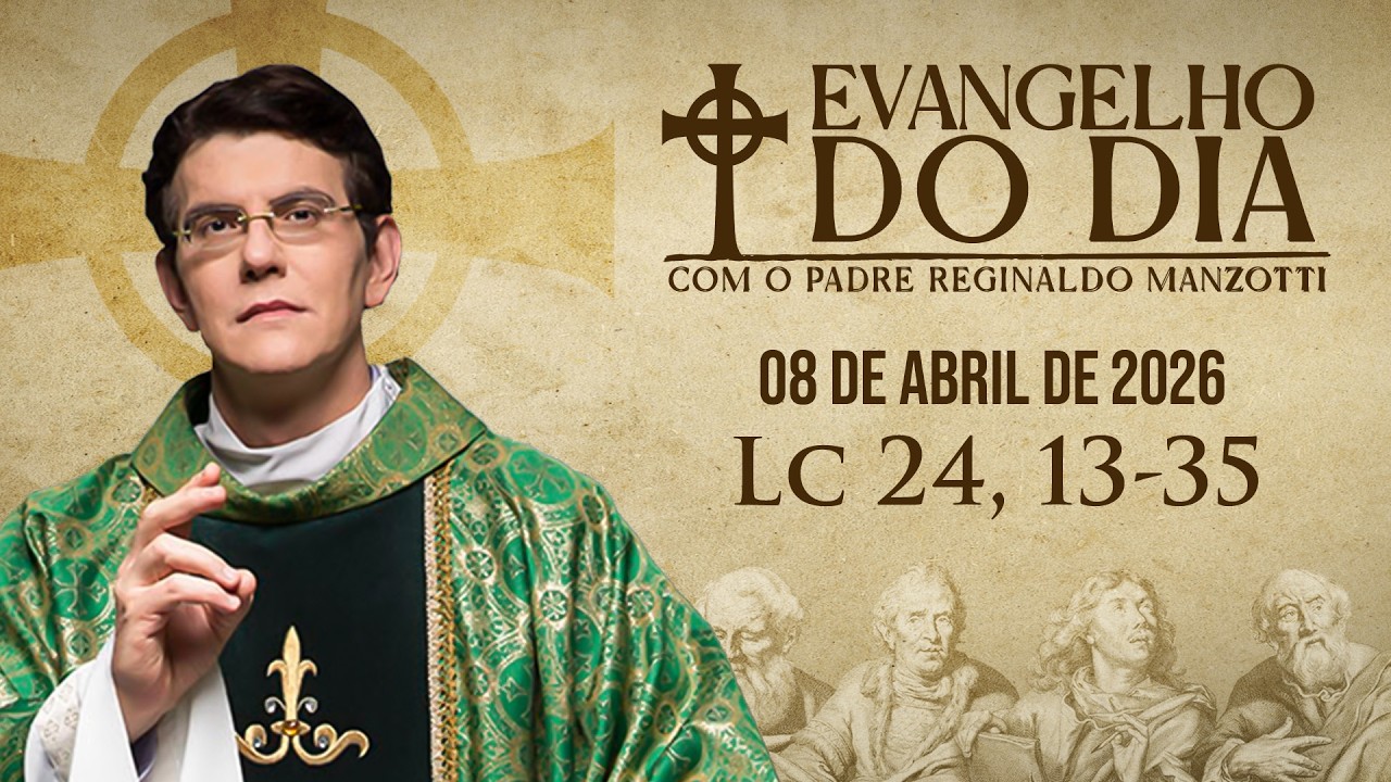 EVANGELHO DO DIA 08/04/2026 | Lc 24, 13 - 35 | ⁨ @PadreManzottiOficial