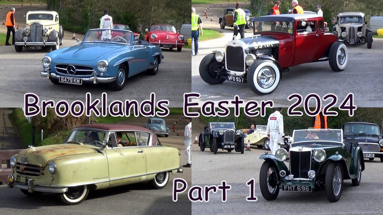 Brooklands Easter Classic Gathering 2024 Part 1