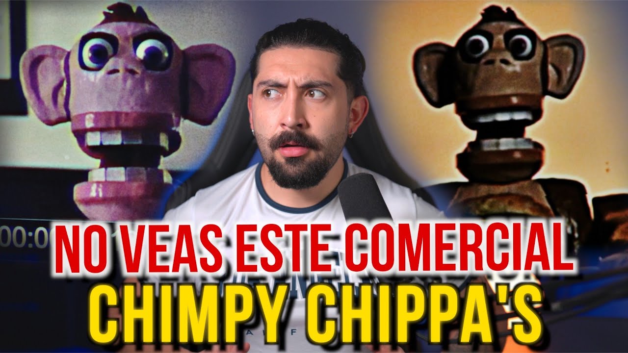 EL COMERCIAL PROHIBIDO DE CHIMPY CHIPPA'S (TERROR ANALOGICO)