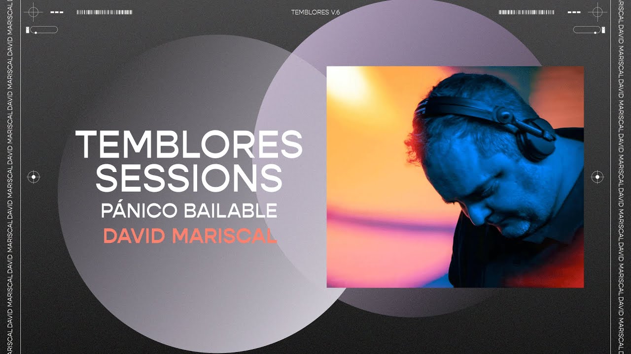 Temblores Sessions #06 —David Mariscal - DJ Set en directo | Rare Grooves · House · Breaks