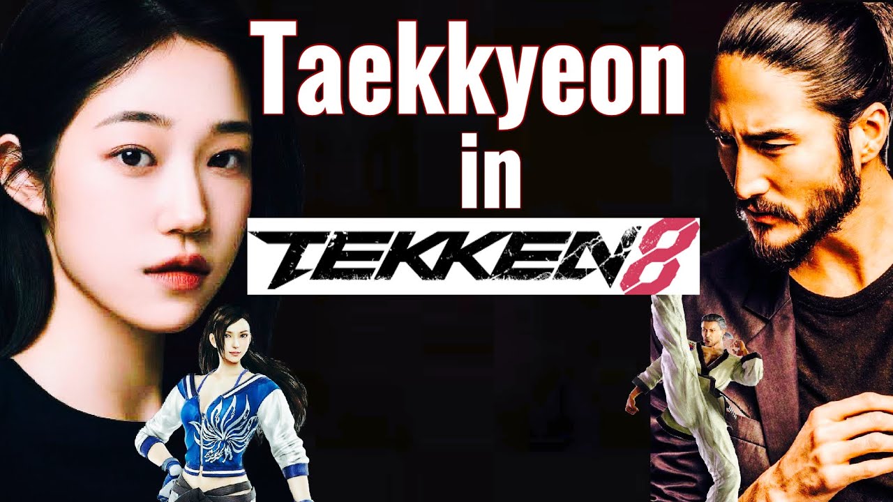 Taekkyeon in Tekken 8