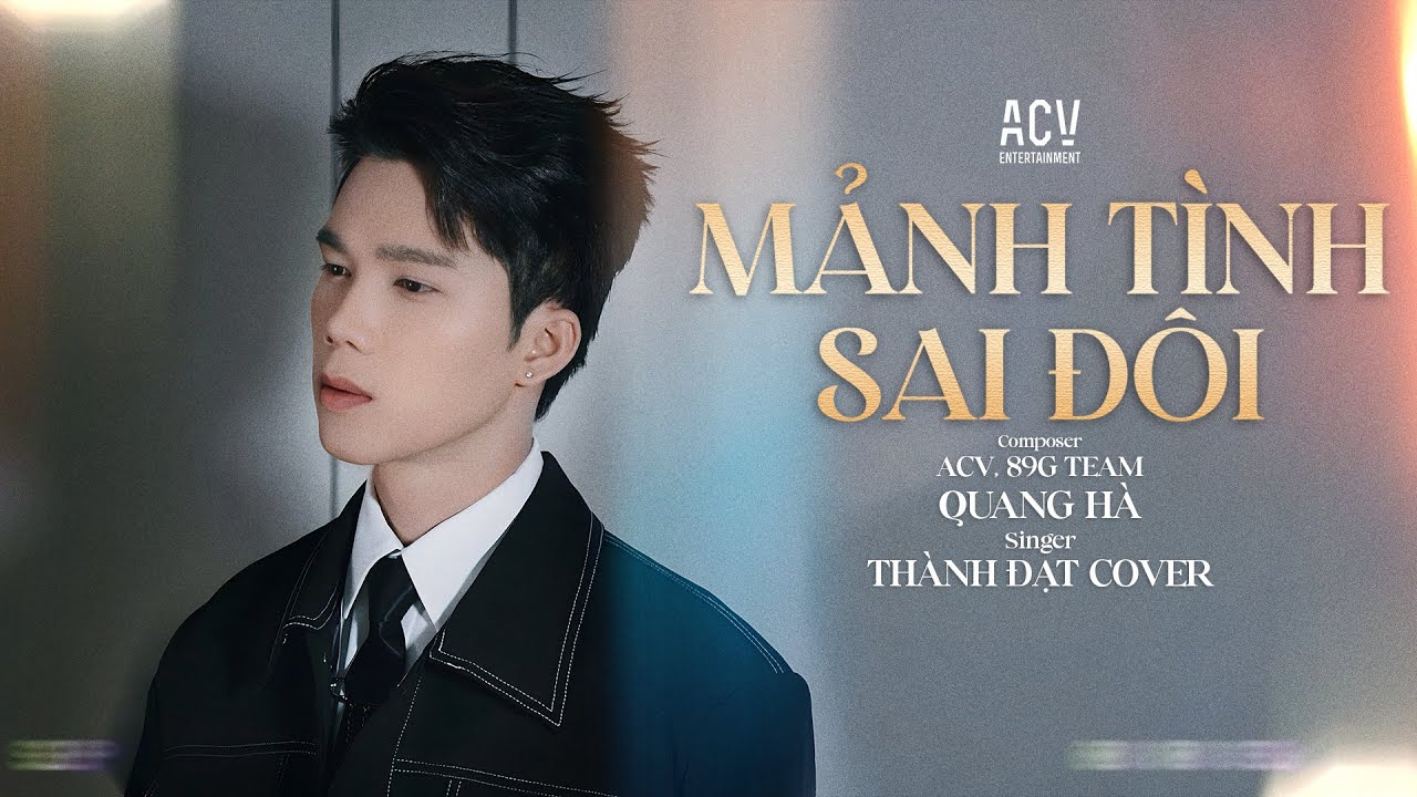 Mảnh T&igrave;nh Sai Đ&ocirc;i - Quang H&agrave; | Th&agrave;nh Đạt Cover | Tận S&acirc;u Trong Đ&ocirc;i Mắt Anh Thấy Những Đắng Cay...