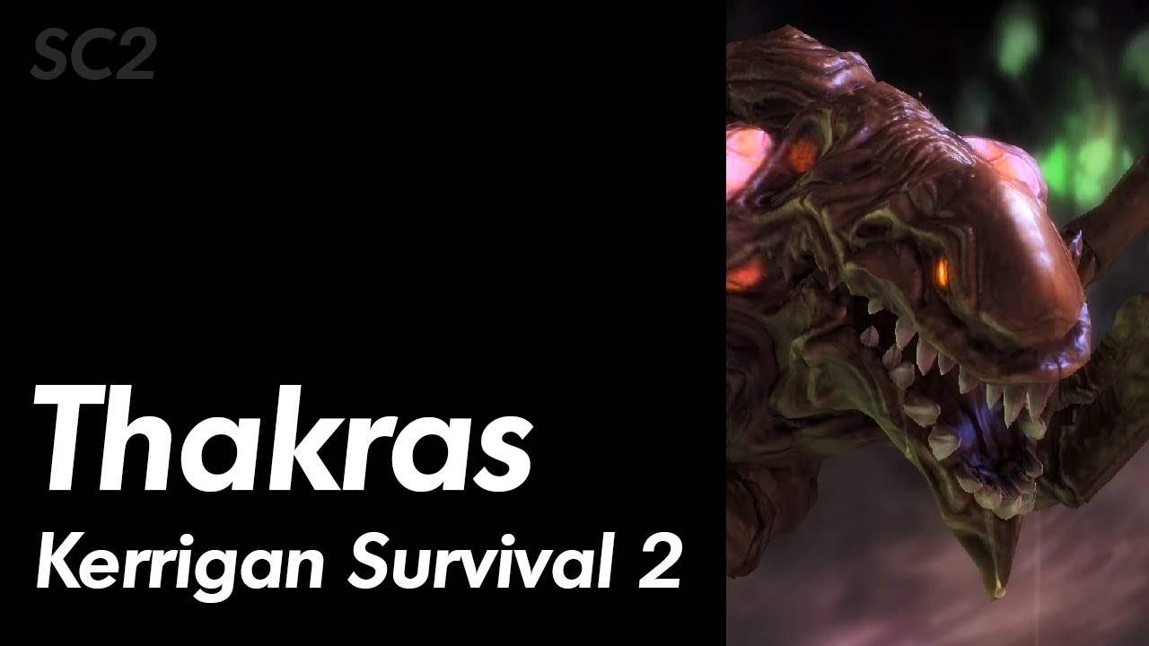 Starcraft 2 - Kerrigan Survival 2 - Thakras - Ep 1 (Thak Atthack)