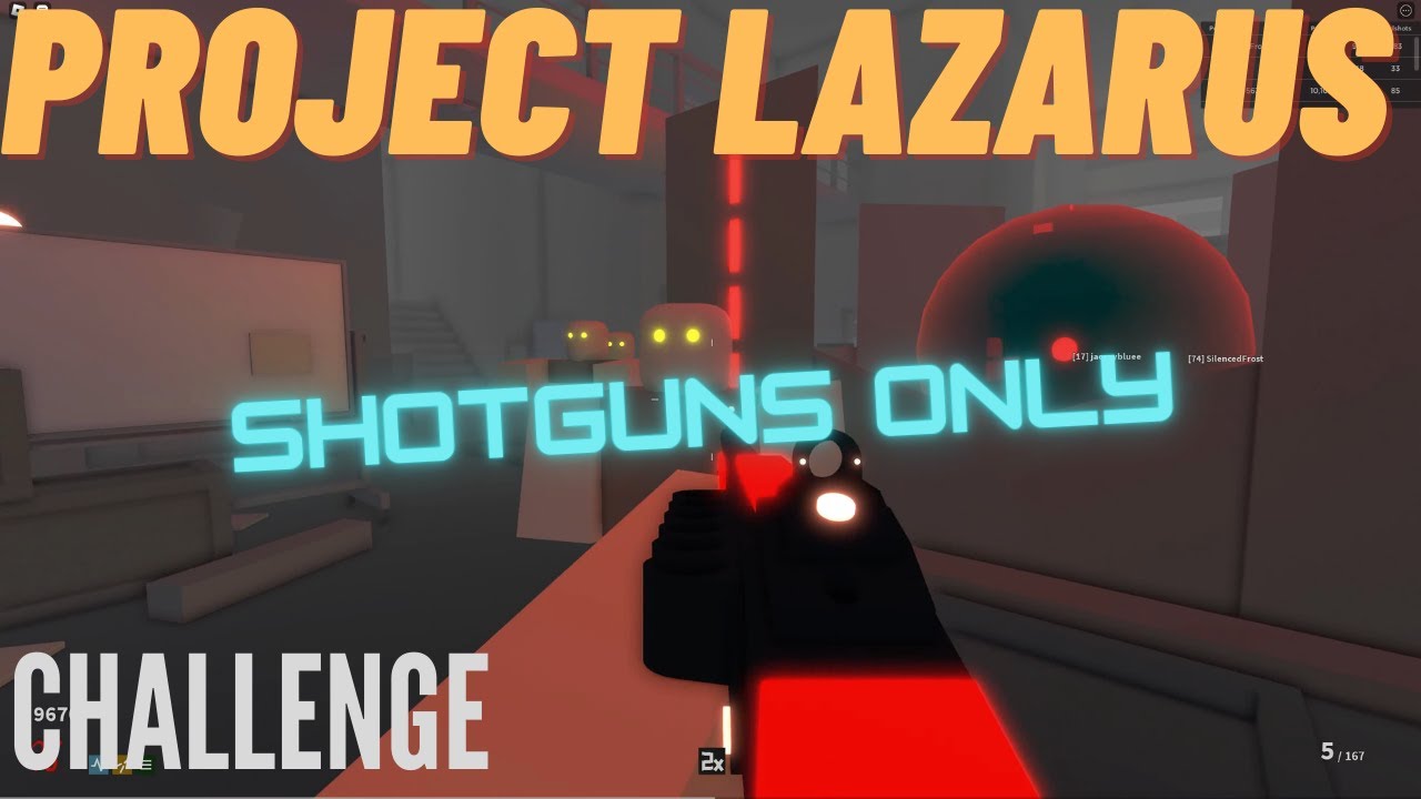 Roblox Project Lazarus: Shotguns Only Challenge