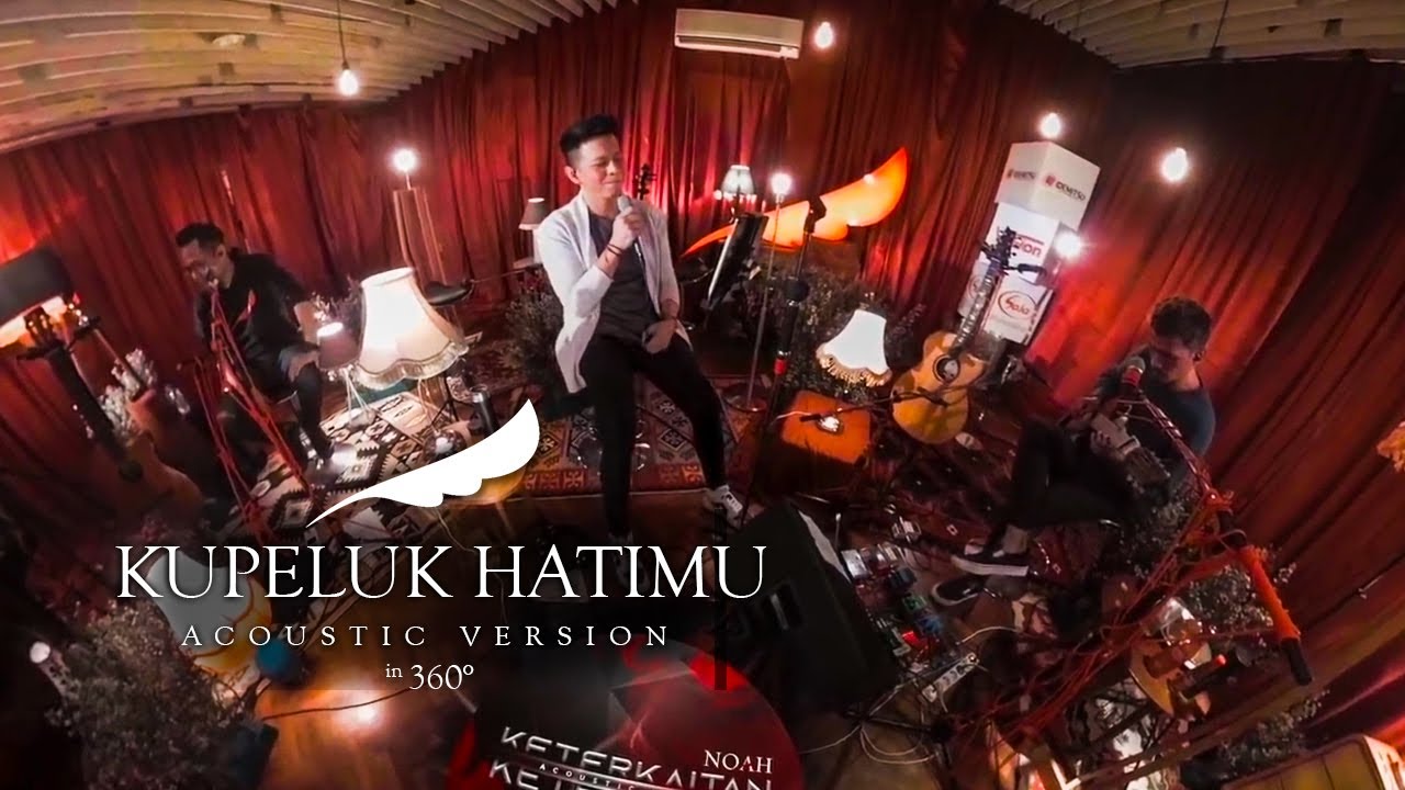 NOAH - Kupeluk Hatimu (Acoustic Version in 360°)