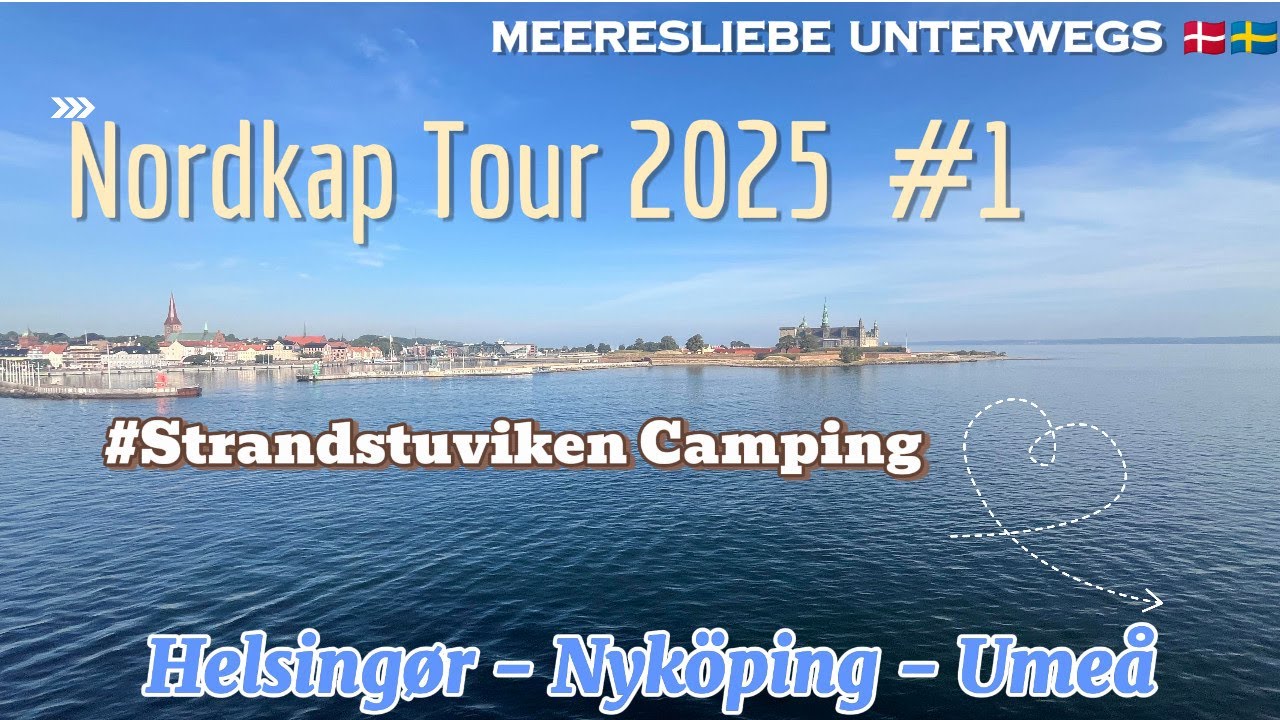 Nordkap Tour 2025 #1  erste Etappe Toller Campingplatz #helsingør #nyköping #umeå #denmark #sweden