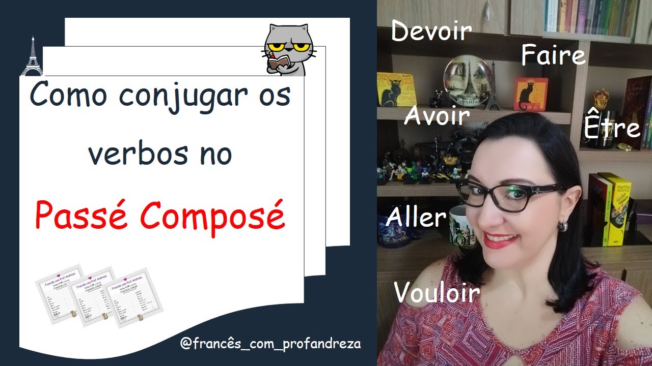 Como conjugar os verbos no PASSÉ COMPOSÉ
