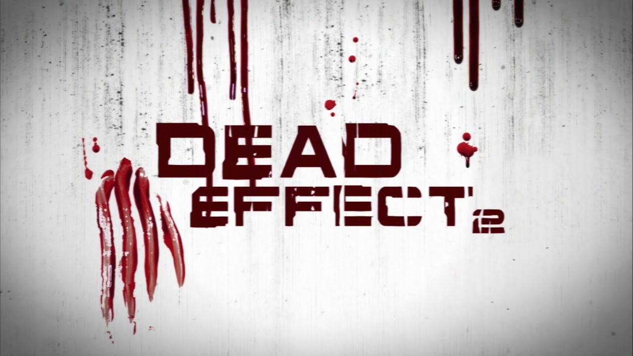 DEAD EFFECT 2 SOUNDTRACK - MAIN TITLE