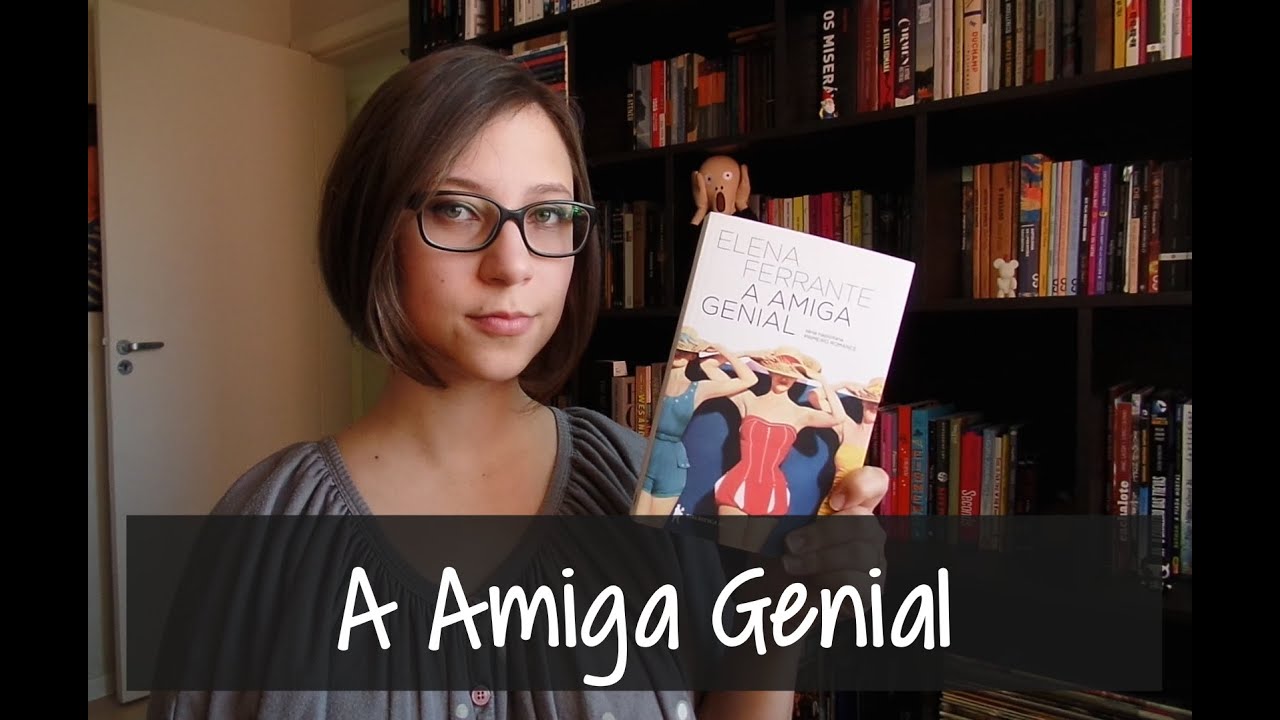 A Amiga Genial - Vamos falar sobre livros? #201