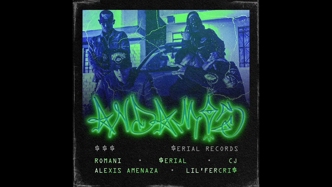 Andamos Pt. 1 - CJ del barrio, Alexis Amenaza, Romani, LIL'FERCRI$ (Official Audio)