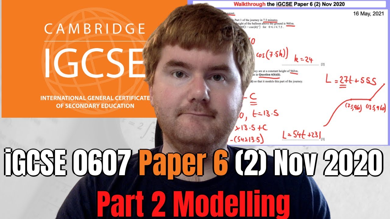iGCSE Maths Paper 6 (2) Nov 2020 Part 2 Modelling