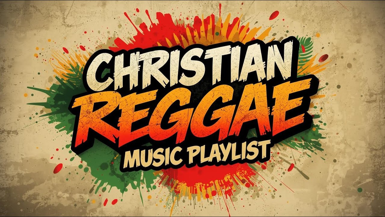 Christian Reggae Music Playlist | Reggae Worship Music Playlist | Reggae Roots Music