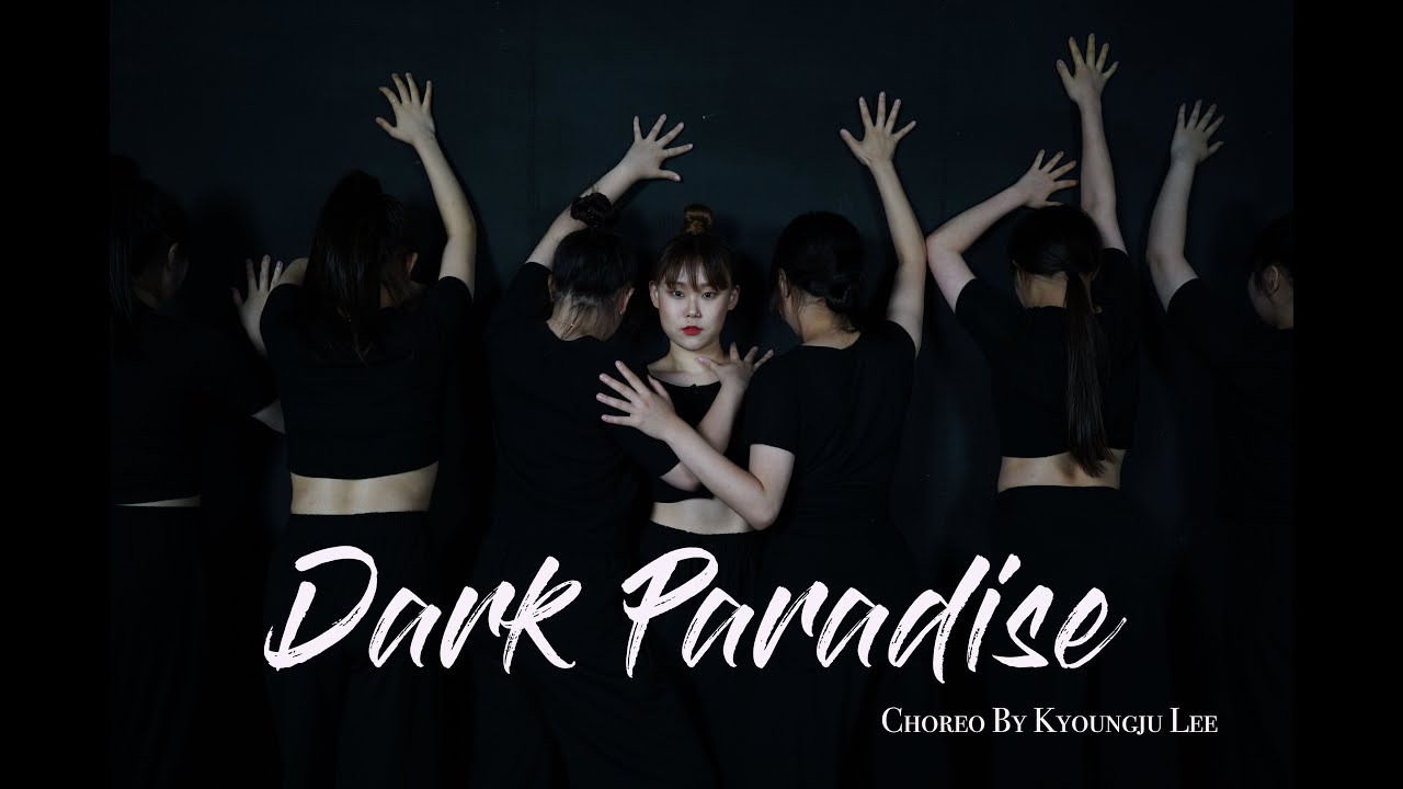 Dark Paradise - Lana Del Rey | Choreography Kyoungju Lee