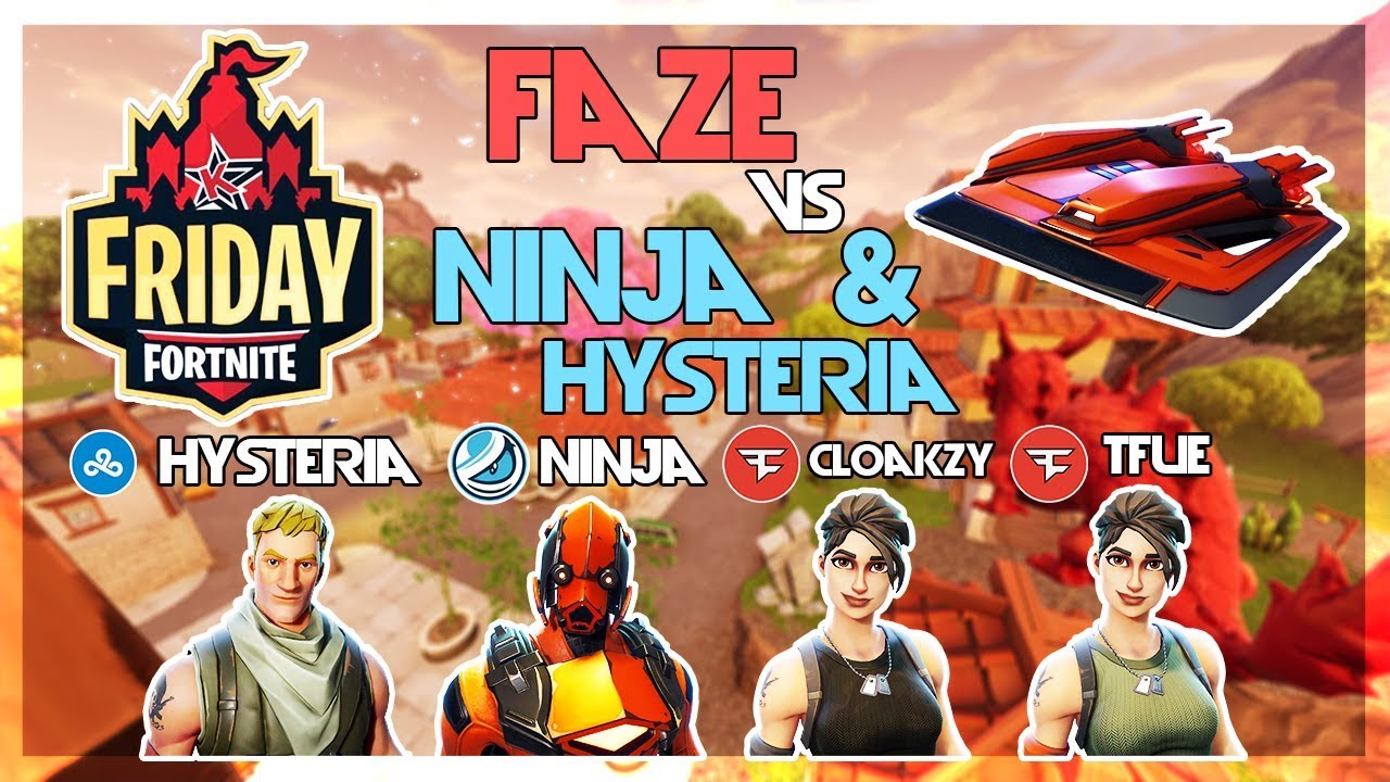 Ninja, Cloud9 Hysteria Vs FaZe Tfue, FaZe Cloakzy 🥊Fortnite Friday🥊(Fortnite)