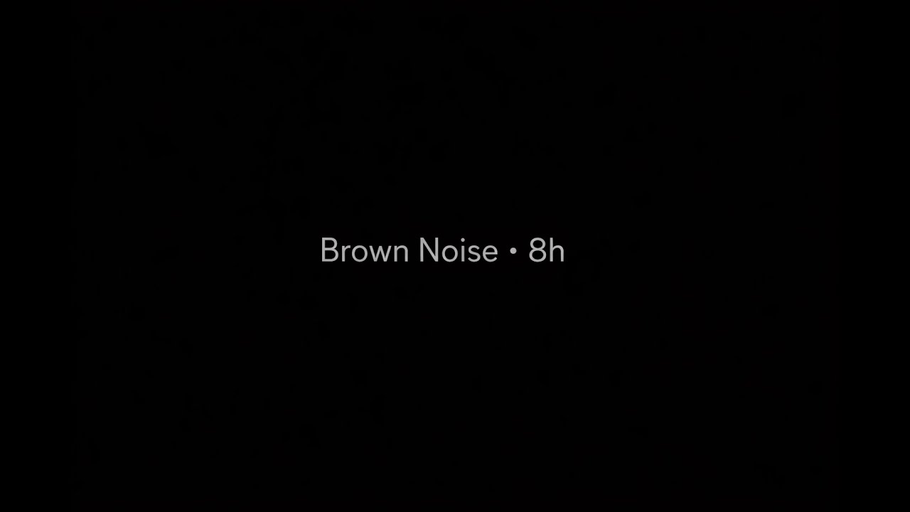 Brown Noise for Overnight Rest • Black Screen • 8h