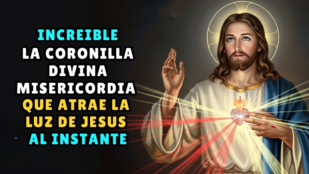 🙏¡INCREÍBLE! La Coronilla Divina Misericordia que Atrae la Luz de Jesús AL INSTANTE.🙏