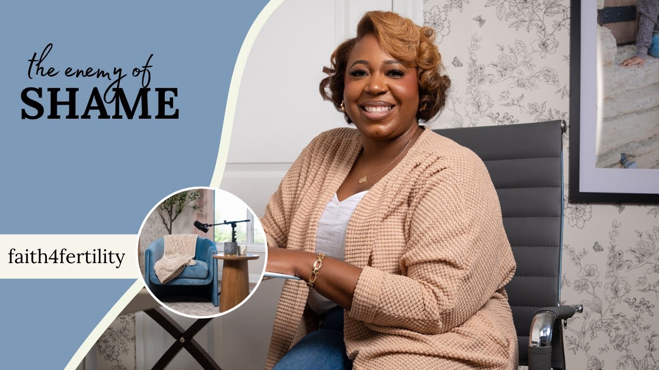 EP 6: The Shame of Infertility: An Enemy to Your Faith