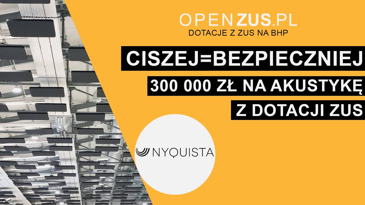 Kup z dotacji ZUS na BHP!💰 Nyquista: Systemy akustyczne🔕