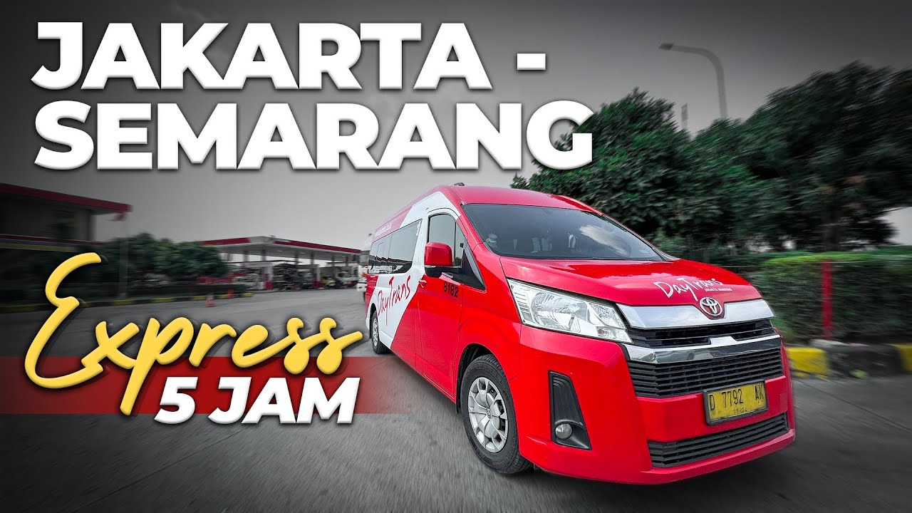 LAYANAN EXPRESS JAKARTA SEMARANG 5 Jam Non Stop by DayTrans